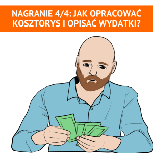 Nagranie ze szkolenia "Jak opracować kosztorys i opisać wydatki we wniosku?"